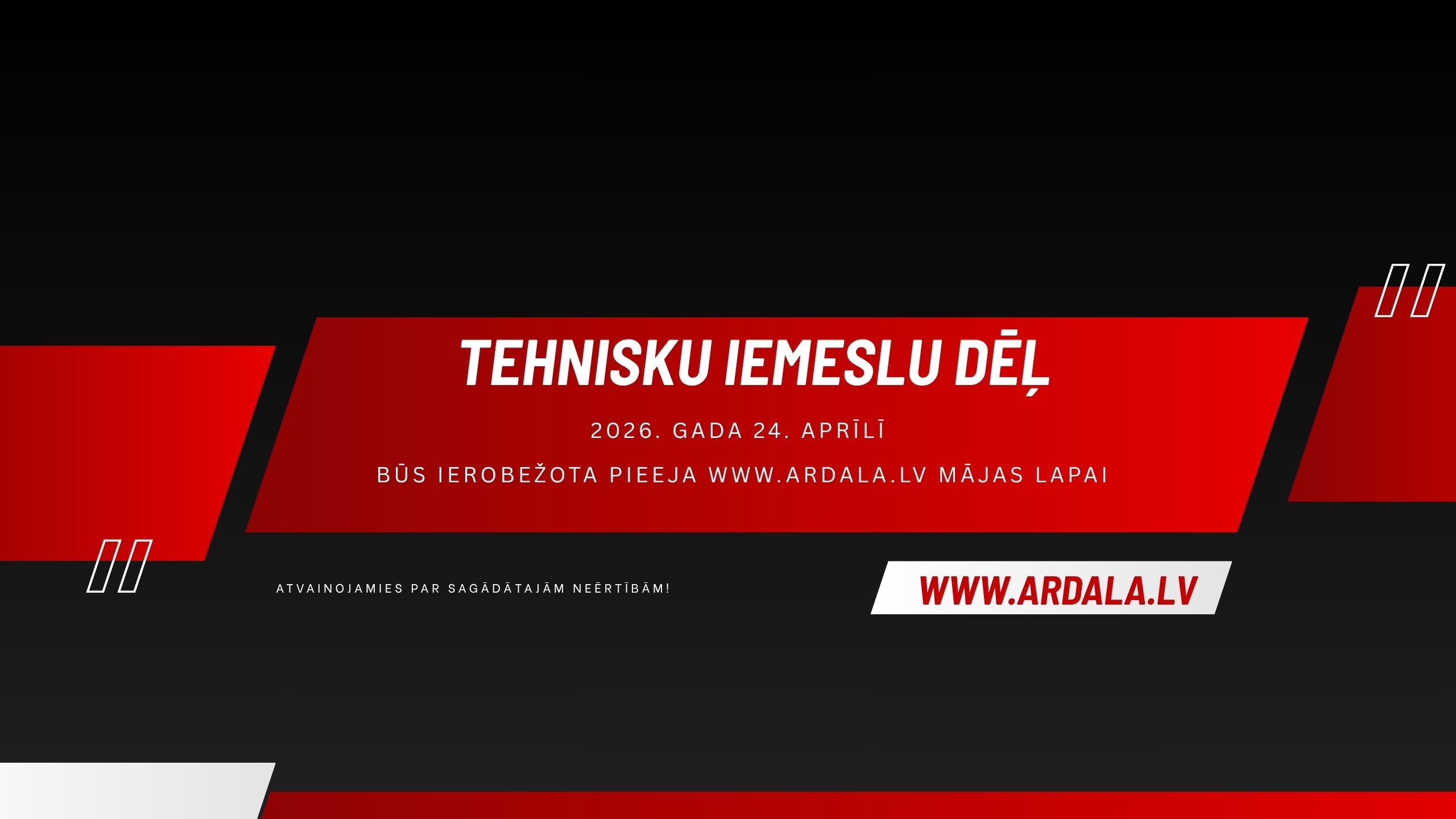 Tehnisku iemeslu paziņojums